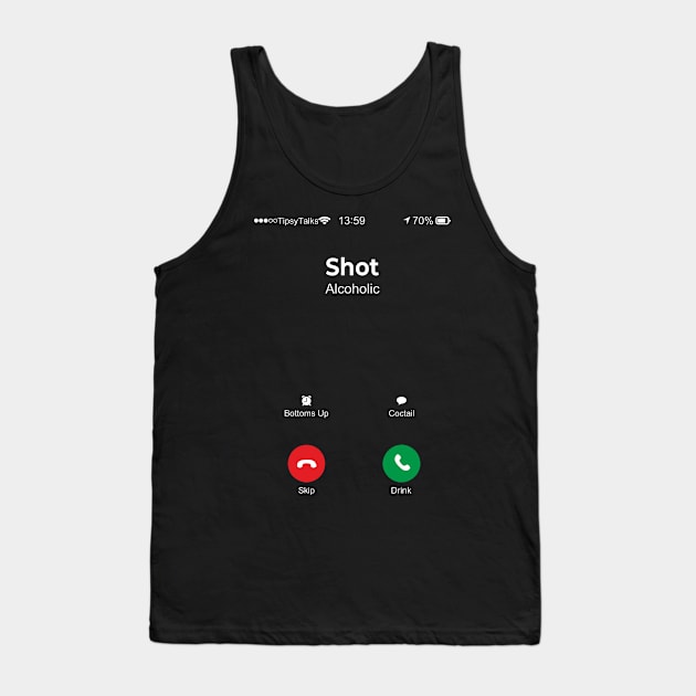 Shot is calling Tank Top by aceofspace